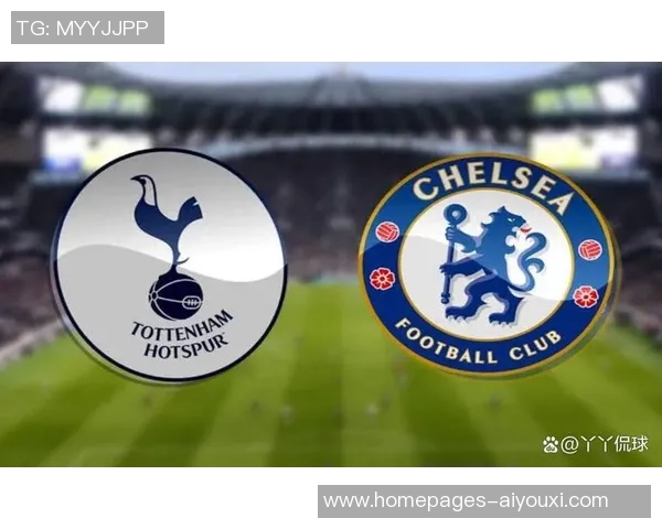 切尔西与热刺精彩对决在线直播全程回顾与分析 切尔西与热刺精彩对决在线直播全程回顾与分析